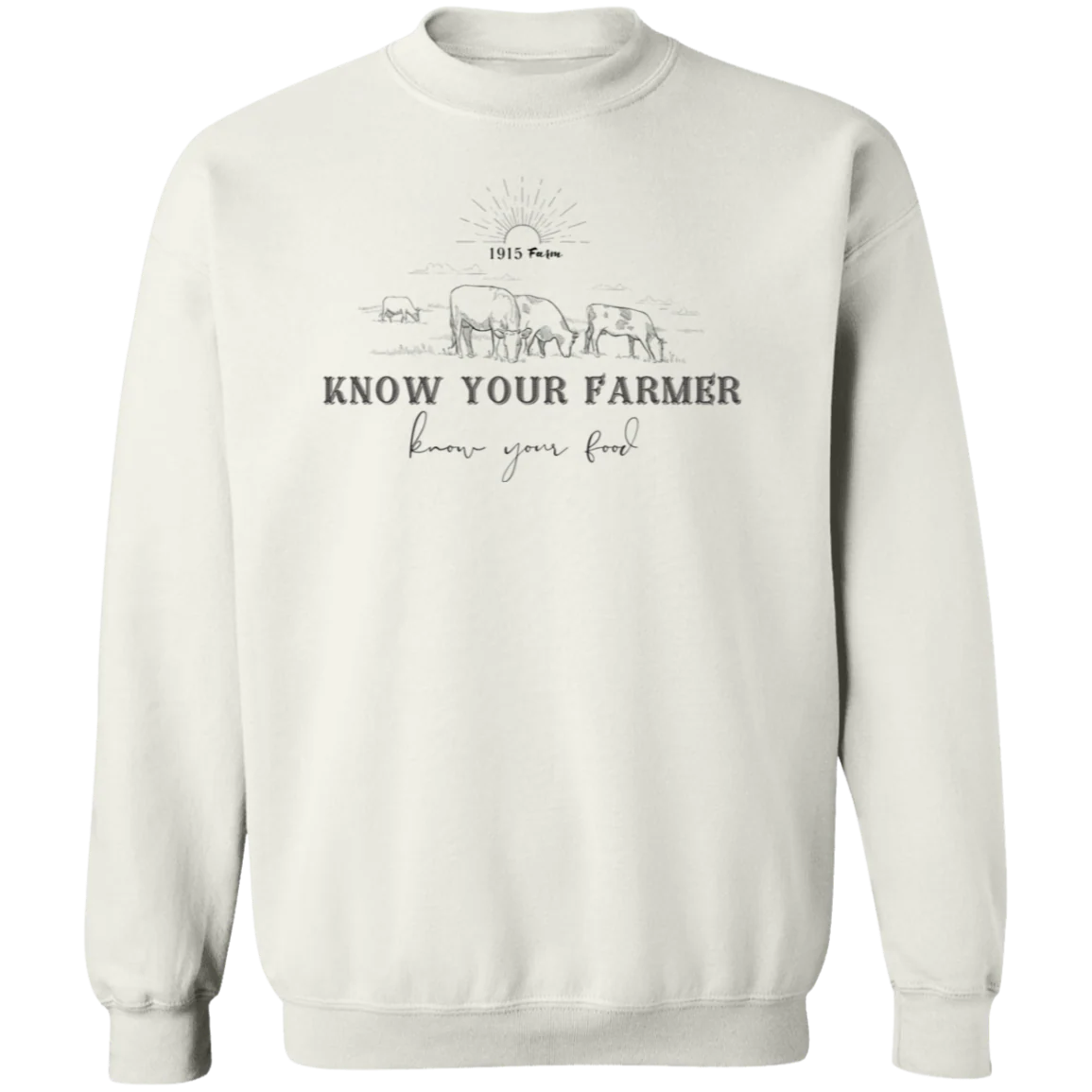 1915 Farm Know Your Farmer Crewneck Sweatshirt